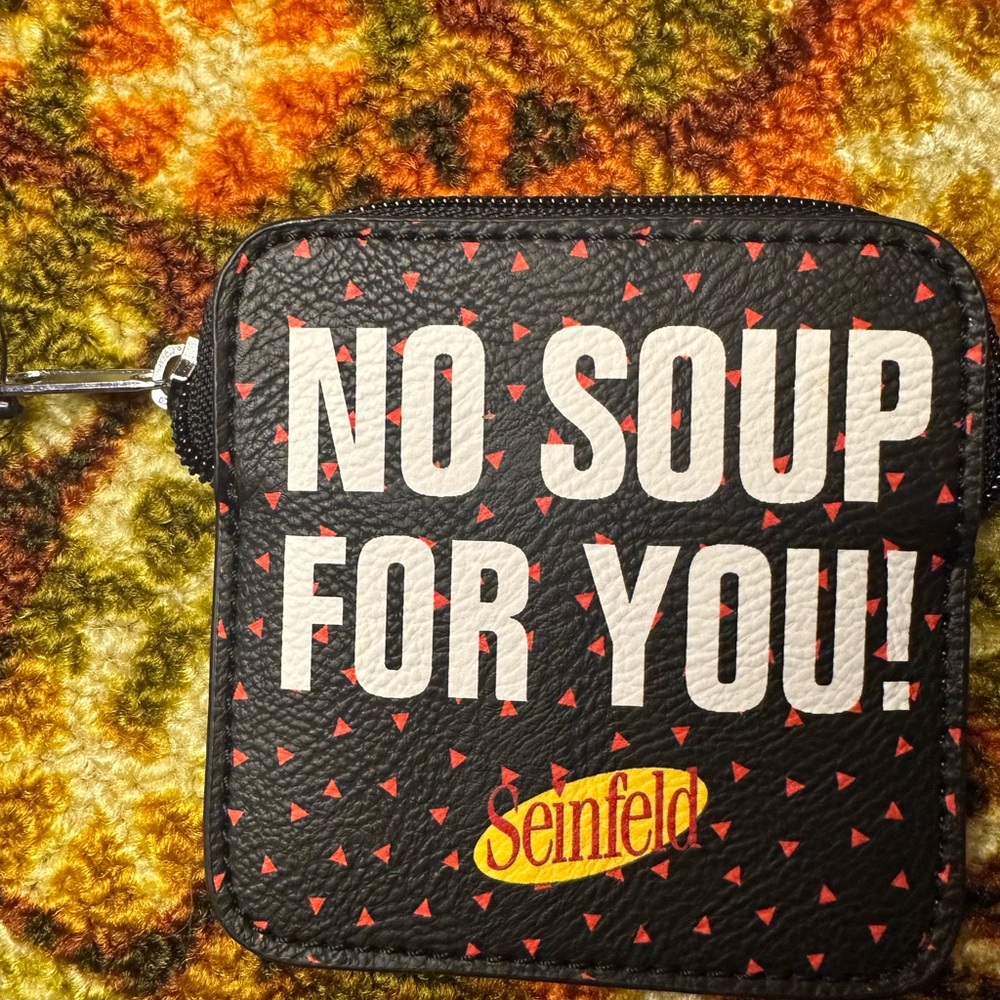 Seinfeld NO soup for you coin zip pouch